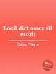 Loeil dict assez sil estoit, Colin, Pierre 