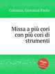 Missa a pi cori con pi cori di strumenti, Colonna, Giovanni Paolo 