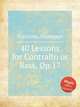 40 Lessons for Contralto or Bass, Op.17, Concone, Giuseppe 