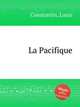 La Pacifique, Constantin, Louis 