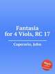 Fantasia for 4 Viols, RC 17, Coperario, John 