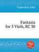 Fantasia for 5 Viols, RC 30, Coperario, John 