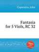 Fantasia for 5 Viols, RC 32, Coperario, John 