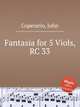 Fantasia for 5 Viols, RC 33, Coperario, John 