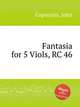 Fantasia for 5 Viols, RC 46, Coperario, John 