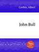 John Bull, Corbin, Albert 
