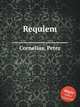 Requiem, Cornelius, Peter 