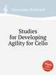 Studies for Developing Agility for Cello, Cossmann, Bernhard 