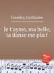 Je t`ayme, ma belle, ta danse me plait, Costeley, Guillaume 
