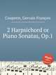 2 Harpsichord or Piano Sonatas, Op.1, 
