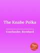 The Knabe Polka, Courlander, Bernhard 