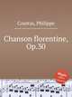 Chanson florentine, Op.30, Courras, Philippe 