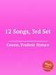 12 Songs, 3rd Set, Cowen, Frederic Hymen 