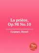 La prire, Op.98 No.10, Cramer, Henri 