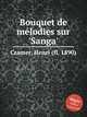 Bouquet de mlodies sur `Sanga`, Cramer, Henri (fl. 1890) 