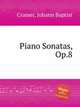 Piano Sonatas, Op.8, Cramer, Johann Baptist 