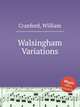 Walsingham Variations, Cranford, William 