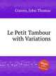 Le Petit Tambour with Variations, Craven, John Thomas 