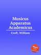 Musicus Apparatus Academicus, Croft, William 