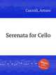 Serenata for Cello, Cuccoli, Arturo 