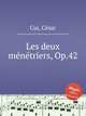 Les deux mntriers, Op.42, 