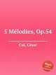 5 Mlodies, Op.54, 