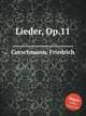 Lieder, Op.11, Curschmann, Friedrich 