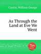 As Through the Land at Eve We Went, Cusins, William George 