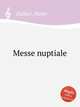 Messe nuptiale, Dallier, Henri 