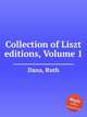 Collection of Liszt editions, Volume 1, Dana, Ruth 