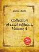 Collection of Liszt editions, Volume 4, Dana, Ruth 
