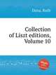Collection of Liszt editions, Volume 10, Dana, Ruth 