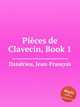 Pices de Clavecin, Book 1, 