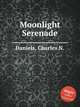 Moonlight Serenade, Daniels, Charles N. 