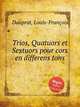 Trios, Quatuors et Sextuors pour cors en differens tons, 