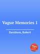 Vague Memories 1, Davidson, Robert 
