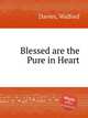 Blessed are the Pure in Heart, Davies, Walford 