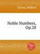 Noble Numbers, Op.28, Davies, Walford 