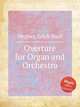Overture for Organ and Orchestra, Degner, Erich Wolf 