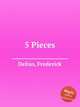 5 Pieces, Delius, Frederick 
