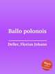 Ballo polonois, Deller, Florian Johann 