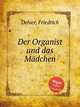 Der Organist und das Mdchen, Delver, Friedrich 