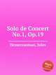 Solo de Concert No.1, Op.19, Demersseman, Jules 