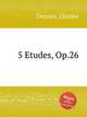 5 Etudes, Op.26, 