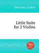 Little Suite for 2 Violins, 