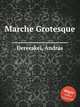 Marche Grotesque, 