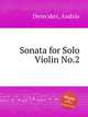 Sonata for Solo Violin No.2, 