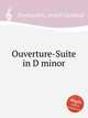 Ouverture-Suite in D minor, 