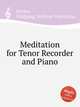 Meditation for Tenor Recorder and Piano, Devine, Wolfgang Volkmar Franziskus 
