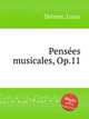 Penses musicales, Op.11, 